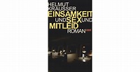 Einsamkeit und Sex und Mitleid by Helmut Krausser