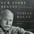 Our Story Begins - Audiobook, by Tobias Wolff | Chirp