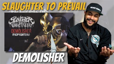 Reacting To Slaughter To Prevail Demolisher Intense Youtube