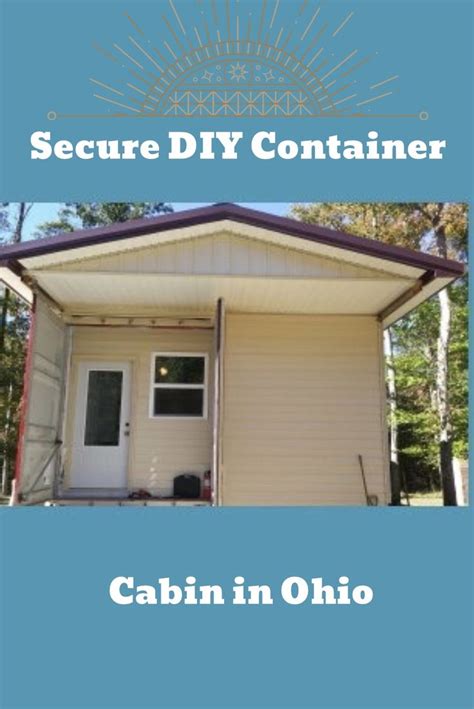 Ohio's amish country is the perfect escape, and our cabins offer privacy and seclusion to take a break from life's busyness. Secure DIY Container Cabin in Ohio | Container cabin ...