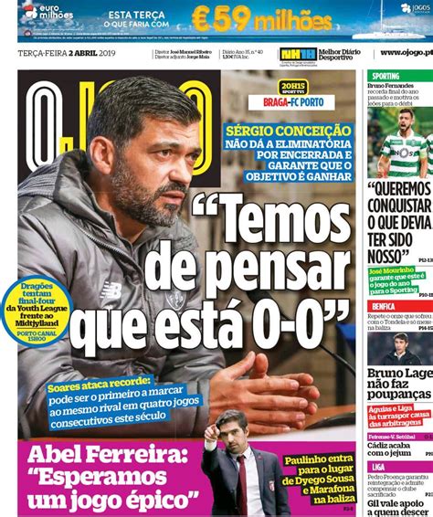 O jornal de notícias é um título incontornável no panorama da imprensa portuguesa. Capa Jornal O Jogo - 2 abril 2019 - capasjornais.pt