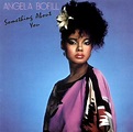 Something About You - Angela Bofill | Songs, Reviews, Credits | AllMusic