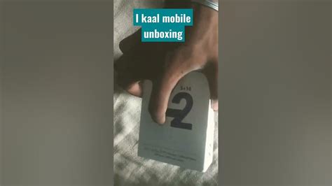I Kall Mobile Unboxing Ytshorts Shortsvideo Mobileunboxing Ikall