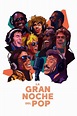 Ver La Gran Noche Del Pop (2024) Online Latino HD - PELISPLUS