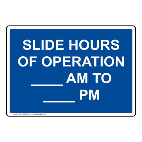 Slide Hours Of Operation Am To Pm Sign Nhe 33850
