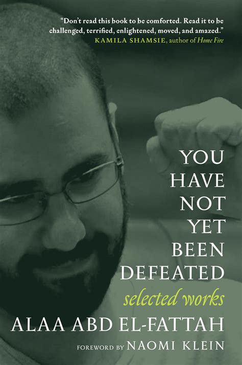 Alaa Abd El Fattah You Have Not Yet Been Defeated