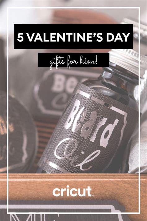 5 Unique Gifts For Him On Valentine S Day Cricut Valentines Day