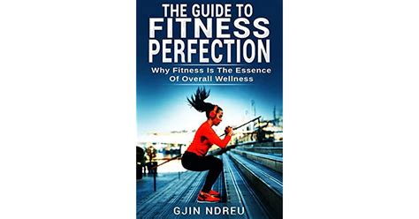 Fitness Book Health And Fitness Exercise Motivation Success The Guide To Fitness Perfection