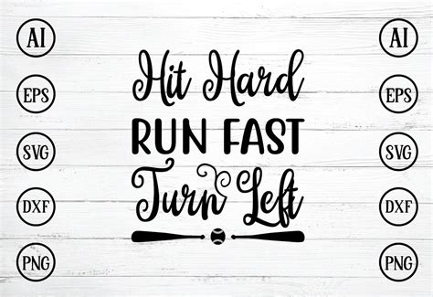 Hit Hard Run Fast Turn Left Graphic By Printablestore · Creative Fabrica