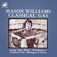 LA PLAYA MUSIC - OLDIES: MASON WILLIAMS - CLASSICAL GAS - 1971