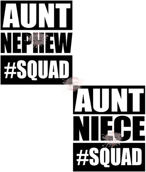 Aunt Nephew Squad Aunt Niece Squad Bundle Svg Dxf And Png Handmade By Toya