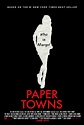 Paper Towns (2015) - Movie Poster 2 by blantonl98 on DeviantArt