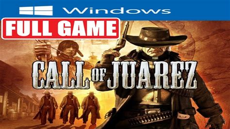 Call Of Juarez Full Game Pc Gameplay Youtube