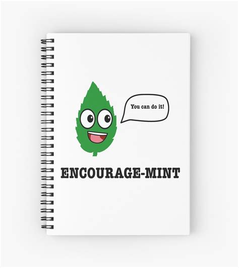 Encourage Mint Pun Design Spiral Notebook By Neviz