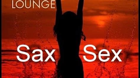 Erotic Saxophone Sax For Sex Best Instrumental Music