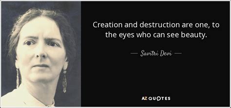 Find great short quotations about life, creation, friendship, family, health, people, online. TOP 12 CREATION AND DESTRUCTION QUOTES | A-Z Quotes