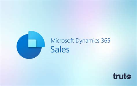 Integrate Microsoft Dynamics 365 Sales Step By Step Guide