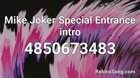 Mike Joker Special Entrance Intro Roblox Id Roblox Music Codes