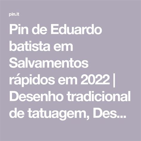 The Text Reads Pin De Eduardo Batistaa Em Salvadors Rapidos Em