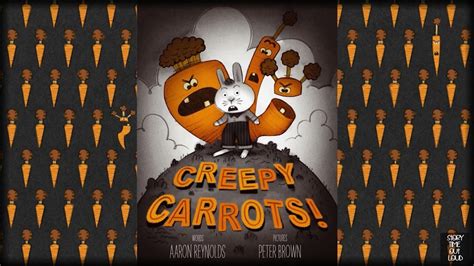 🥕 Creepy Carrots 🥕 An Animated Read Aloud Youtube