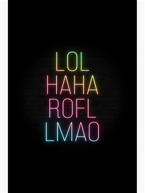 Lol Haha Rofl Lmao Poster By Dylanxh Redbubble