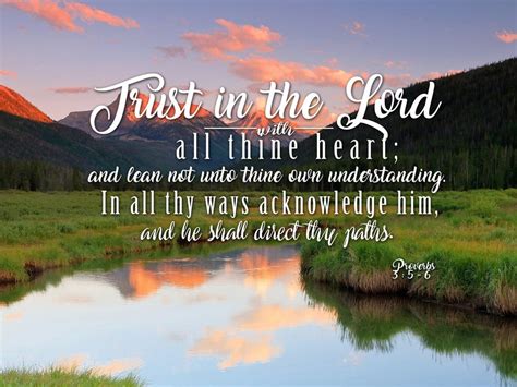 Proverbs 35 6 38 Kjv Trust In The Lord With All Thine Heart Christ