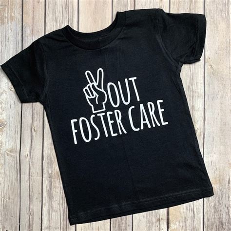 Peace Out Foster Care Shirt Adoption Day Shirt Gotcha Day Etsy