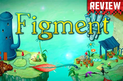 Figment Review A Stunning Indie Game With A Deep Hidden Message That