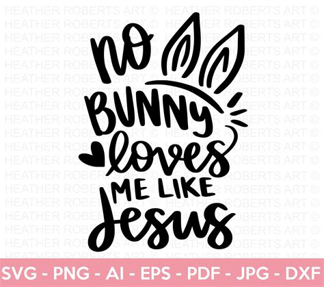 No Bunny Loves Me Like Jesus SVG Christian Easter SVG | Etsy