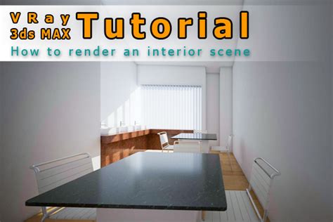 3ds Max And Vray Tutorial Basic Daylight Interior Visualization For