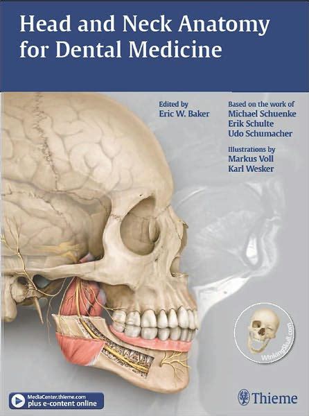Head And Neck Anatomy For Dental Medicine By Eric W Baker Michael