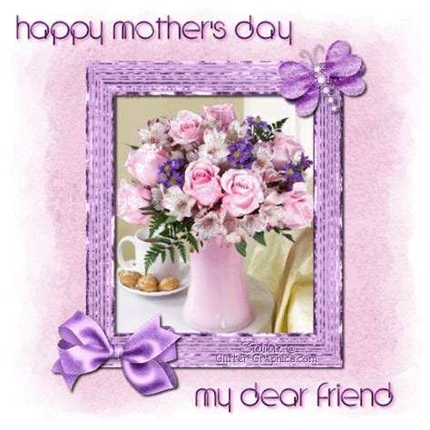 Happy Mother's Day My Dear Friend Pictures, Photos, and ...