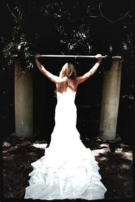Workout On Your Wedding Day Preferably Before You Put On The Dress Crossfit Wedding Bride