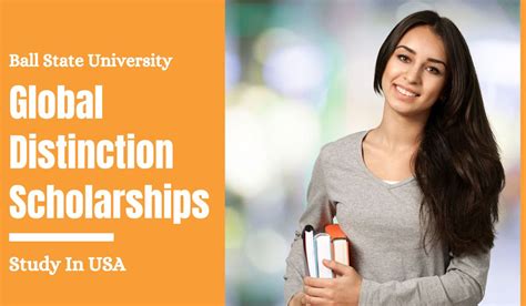 Ball State University Global Distinction Scholarships In Usa