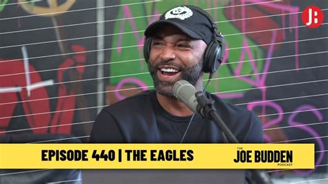 The Joe Budden Podcast Episode 440 The Eagles Urban Magazine
