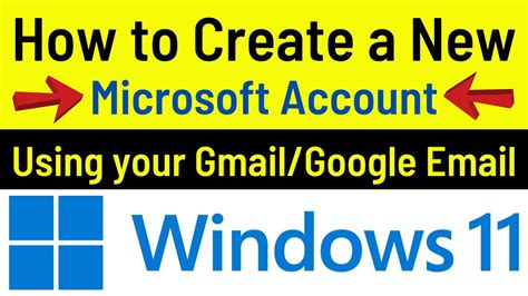 How To Create A New Microsoft Account Using Gmail In Windows 11 Simple
