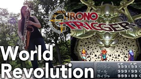 World Revolution Chrono Trigger Tenor Sax Cover Sab Irene Youtube