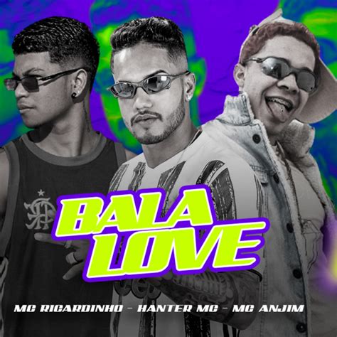 Bala Love Feat Mc Anjim Single By Hanter Mc Spotify