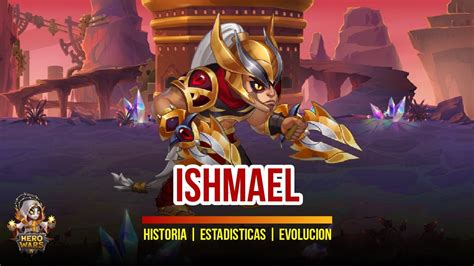 Ishmael Historia Habilidades Estadísticas Y Tier Hero Wars