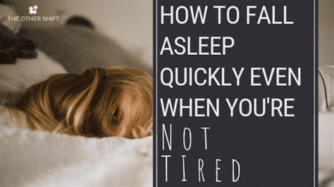 How To Fall Asleep Quickly Even When Youre Not Tired How To Fall