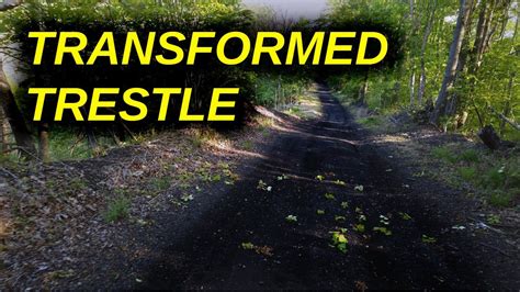Abandoned Trestle Transformed From Steel To Dirt Youtube