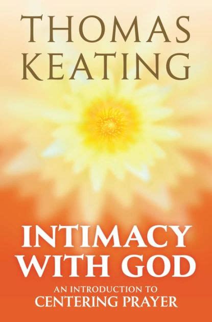 Intimacy With God An Introduction To Centering Prayer By Thomas