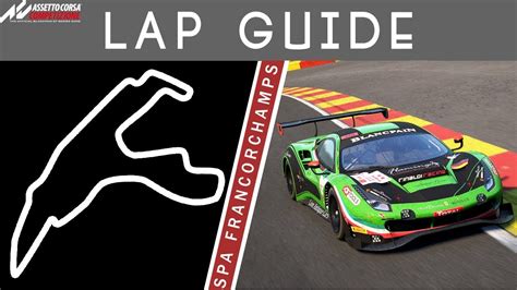 Spa Francorchamps Lap Guide Assetto Corsa Competizione Youtube