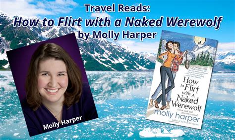 Travel Reads How To Flirt With A Naked Werewolf By Molly Harper The Genre Traveler