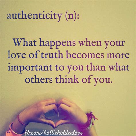 hollie holden authenticity and why you might never stop caring what others think great quotes