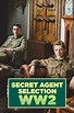 Secret Agent Selection: WW2 Season 1 | Rotten Tomatoes