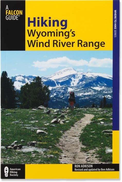 Hiking Wyomings Wind River Range 2nd Edition 1995 The Wind River