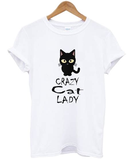 Crazy Cat Lady T Shirt Cat Lady Shirt Crazy Cat Lady Shirt T Shirts For Women