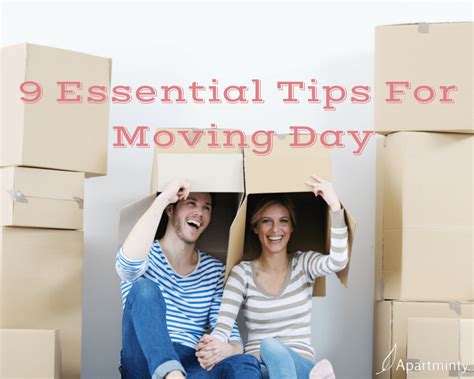 9 Essential Tips For Moving Day Apartminty
