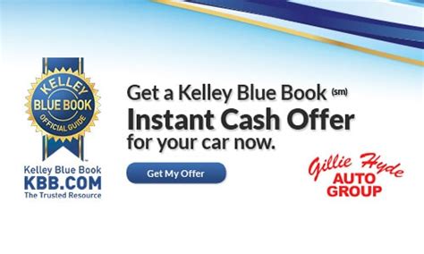 Kelley Blue Book Instant Cash Offer Gillie Hyde Auto Group Serving